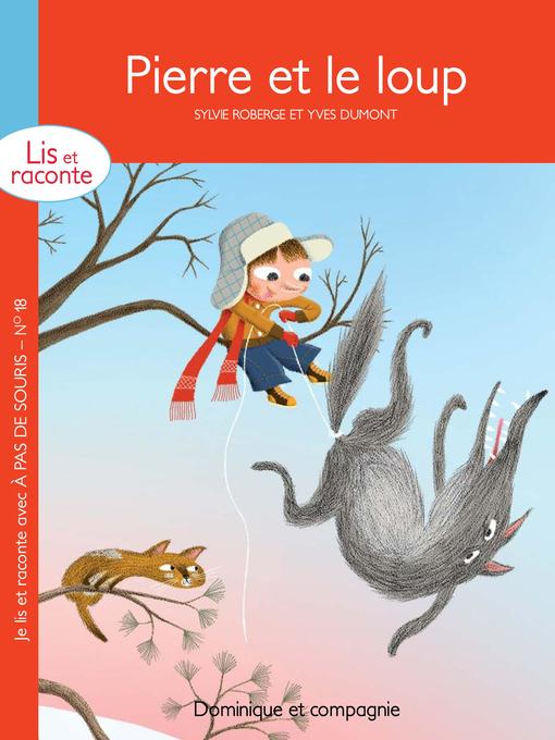 Title details for Pierre et le loup by Yves Dumont - Available